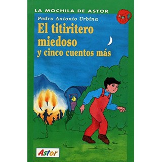 EL TITIRITERO MIEDOSO Y CINCO CUENTOS MÁS
